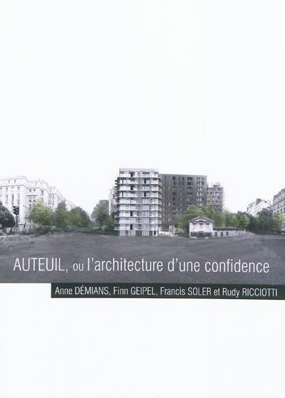 Auteuil ou L'architecture d'une confidence