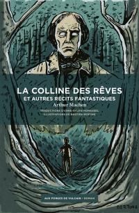 La colline des rêves : et autres récits fantastiques