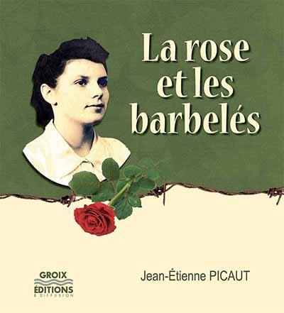 La rose et les barbelés