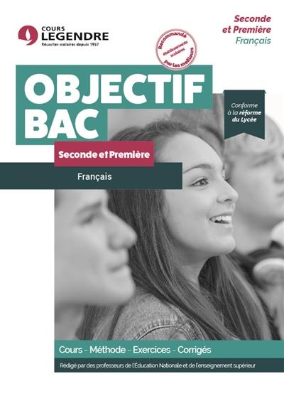 Français seconde et première : cours, méthode, exercices, corrigés : conforme à la réforme du lycée