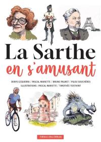 La Sarthe en s'amusant