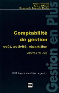 Comptabilité de gestion : coûts, activités, répartition