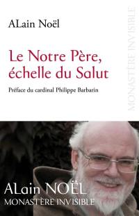 Le Notre Père, échelle du Salut