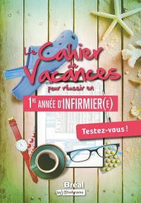 Le cahier de vacances pour entrer en 1re année d'infirmier(e) : testez-vous !