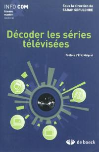 Décoder les séries télévisées