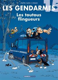 Les gendarmes. Vol. 15. Les toutous flingueurs