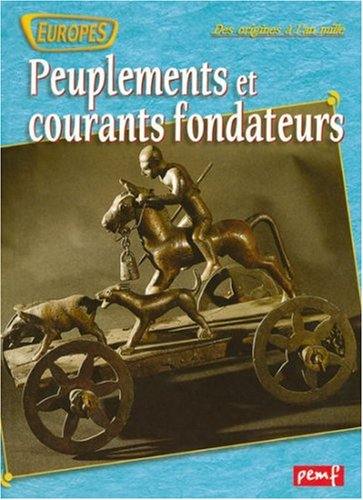 Peuplements et courants fondateurs : des origines à l'an mille