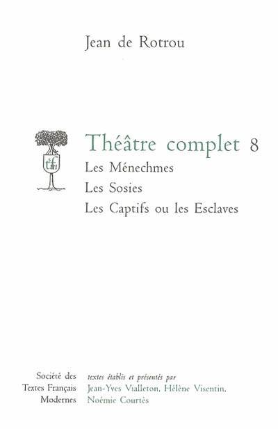 Théâtre complet. Vol. 8