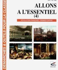 Allons à l'essentiel : la Révolution et l'Empire, livret 4