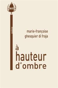 A hauteur d'ombre