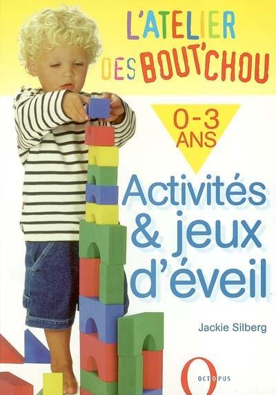 Activités et jeux d'éveil 0-3 ans