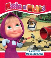 Masha et Michka. La petite mécanicienne