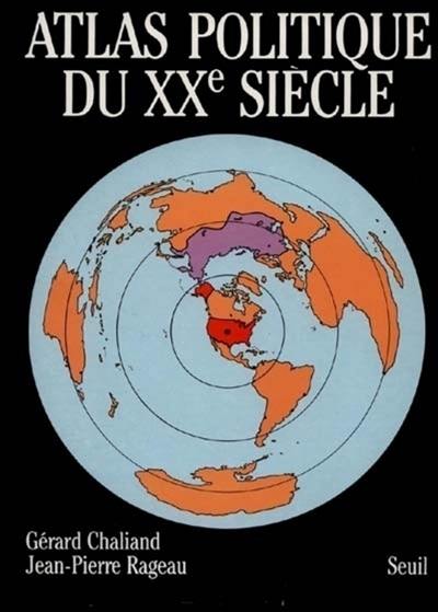 Atlas politique du XXe siècle