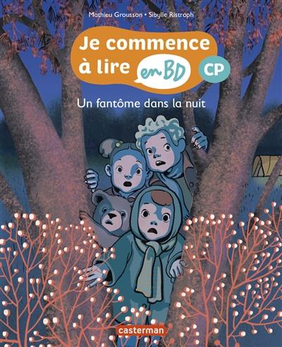 Je commence à lire en BD. Un fantôme dans la nuit : CP