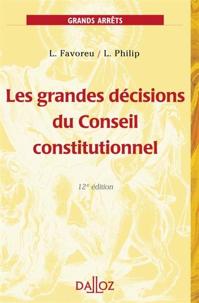 Les grandes décisions du Conseil constitutionnel