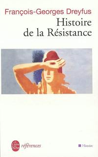 Histoire de la Résistance : 1940-1945