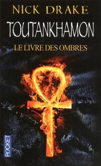 Toutankhamon : le livre des ombres