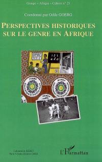 Perspectives historiques sur le genre en Afrique