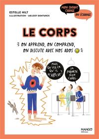 Le corps : on apprend, on comprend, on discute avec nos ados