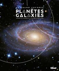 Le grand coffret planètes et galaxies