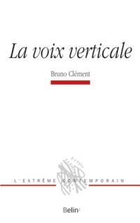 La voix verticale : essai sur la prosopopée