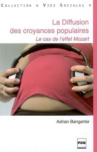 La diffusion des croyances populaires : le cas de l'effet Mozart