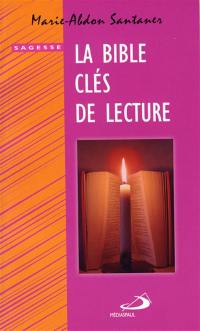 La Bible : clés de lecture