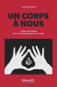 Un corps à nous : luttes féministes pour la réappropriation du corps