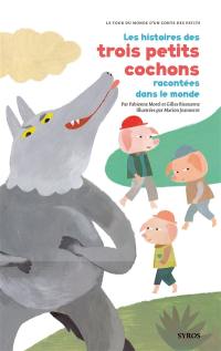 Les histoires des trois petits cochons racontées dans le monde