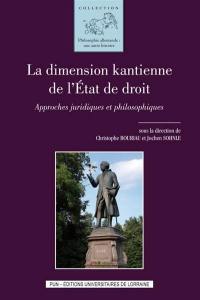 La dimension kantienne de l'Etat de droit : approches juridiques et philosophiques