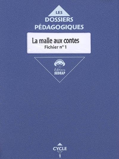 La malle aux contes. Vol. 1. Cycle 1