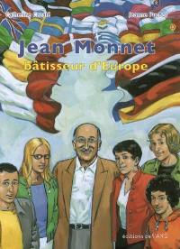 Jean Monnet, bâtisseur d'Europe