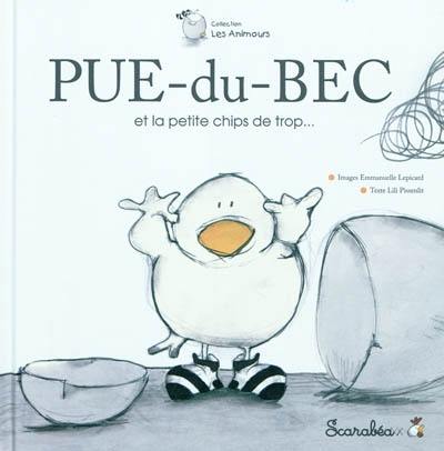 Pue-du-Bec et la petite chips de trop...