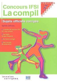 Concours IFSI, la compil : sujets officiels corrigés