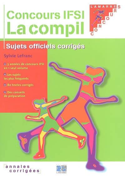 Concours IFSI, la compil : sujets officiels corrigés