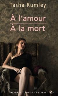 A l'amour, à la mort