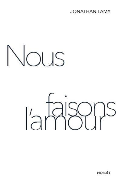 Nous faisons l'amour