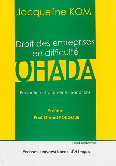 Droit des entreprises en difficulté : OHADA : prévention, traitements, sanctions