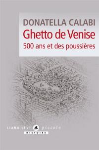 Ghetto de Venise : 500 ans et des poussières