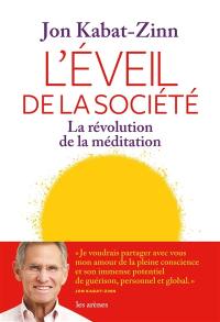 L'éveil de la société : la révolution de la méditation