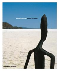 Antony Gormley Inside Australia (Paperback)