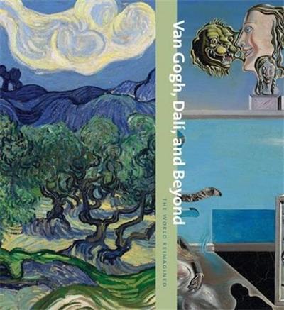 Van Gogh Dali and Beyond The World Reimagined