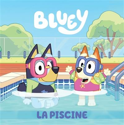 Bluey. La piscine