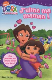 J'aime ma maman : Dora l'exploratrice