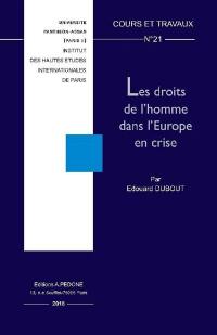 Les droits de l'homme dans l'Europe en crise