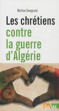 Les chrétiens contre la guerre d'Algérie