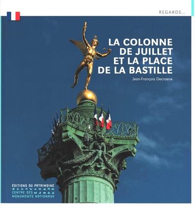 La colonne de Juillet et la place de la Bastille