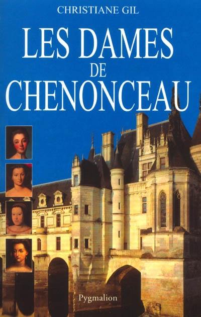 Les dames de Chenonceau