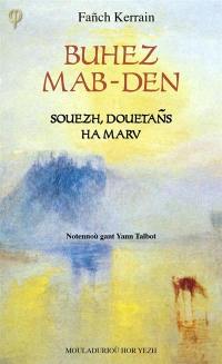 Buhez mab-den : souezh, douetans ha marv