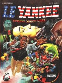 Sombre mardi gras : le Yankee